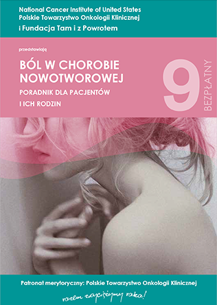 Ból w chorobie nowotworowej - poradnik dla pacjentów i ich rodzin