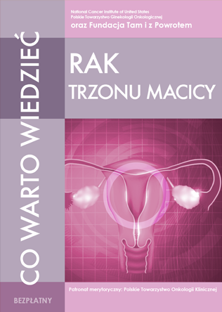 Co warto wiedzieć  Rak trzonu macicy